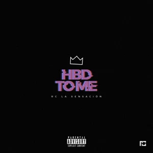 Disco Hbd to Me de RC La Sensación