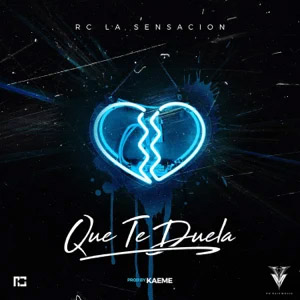 Disco Que Te Duela de RC La Sensación