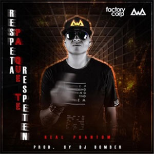 Disco Respeta Pa Que Te Respeten de Real Phantom