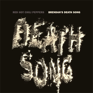 Disco Brendan's Death Song de Red Hot Chili Peppers