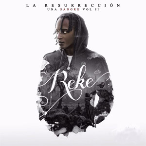 Disco Una Sangre (Volumen 2 Mixtape) de Reke