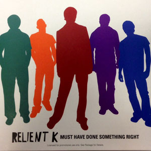 Disco Must Have Done Something Right de Relient K