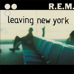 Disco Leaving New York de R.E.M.