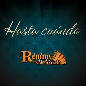 Disco Hasta Cuándo de Remmy Valenzuela
