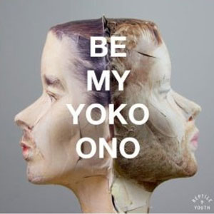 Disco Be My Yoko Ono de Reptile Youth