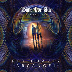 Disco Dime por Qué de Rey Chavez