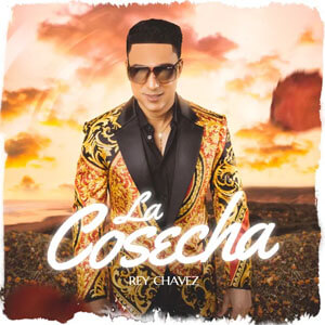 Disco La Cosecha de Rey Chavez