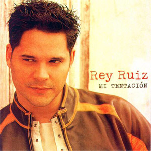 Disco Mi Tentación de Rey Ruiz
