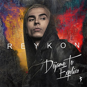 Disco Déjame Te Explico de Reykon