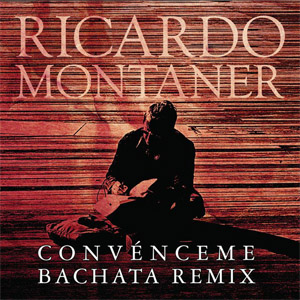 Disco Convénceme (Bachata Remix) de Ricardo Montaner