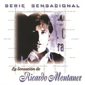 Disco Serie Sensacional de Ricardo Montaner