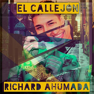 Disco El Callejón de Richard Ahumada