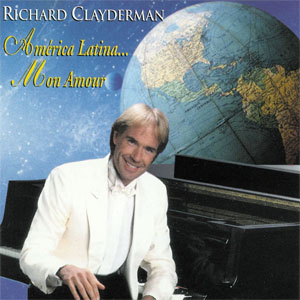 Disco America Latina de Richard Clayderman