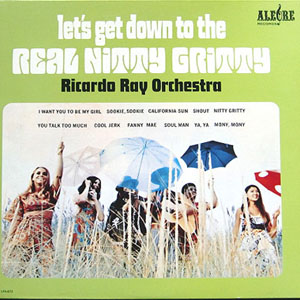 Disco Let's Get Down To The Real Nitty Gritty de Richie Ray