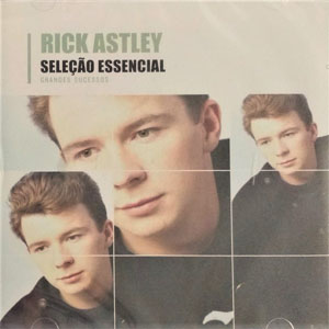 Disco Seleção Essencial de Rick Astley