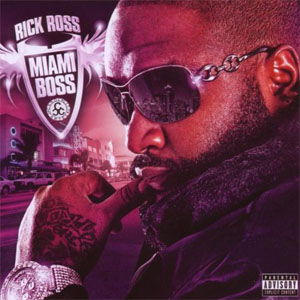 Disco Miami Boss de Rick Ross