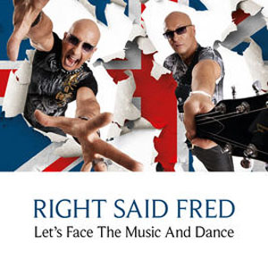 Disco Let's Face the Music and Dance de Right Said Fred