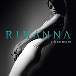 Disco Good Girl Gone Bad de Rihanna