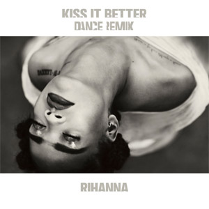 Disco Kiss It Better (Dance Remix) (Ep) de Rihanna