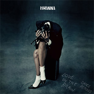 Disco Love On The Brain (Dance Remixes) (Ep) de Rihanna