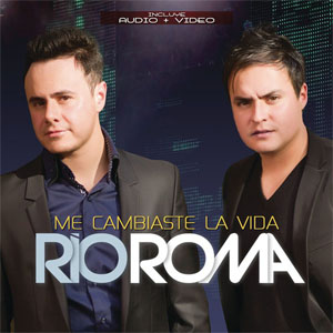 Disco Me Cambiaste La Vida de Rio Roma