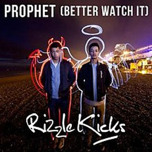 Disco Prophet (Better Watch It) de Rizzle Kicks