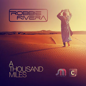 Disco A Thousand Miles de Robbie Rivera