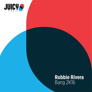 Disco Bang 2K16  de Robbie Rivera