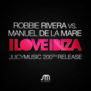 Disco I Love Ibiza  de Robbie Rivera