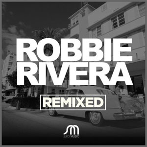 Disco Remixed de Robbie Rivera