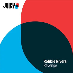 Disco Revenge de Robbie Rivera