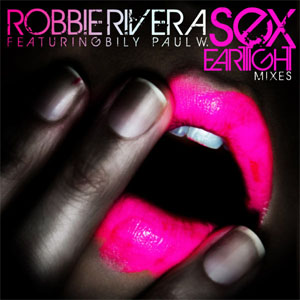 Disco Sex (Eartight Mixes) de Robbie Rivera