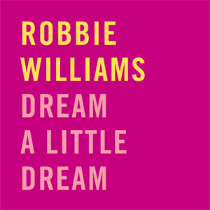 Disco Dream A Little Dream de Robbie Williams