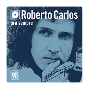 Disco Box Roberto Carlos - Anos 70 (Versão Remasterizada) de Roberto Carlos