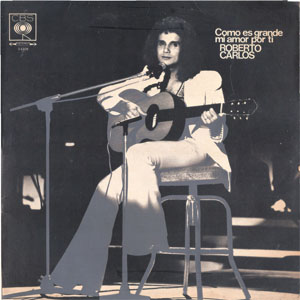 Disco Como Es Grande Mi Amor Por Ti de Roberto Carlos