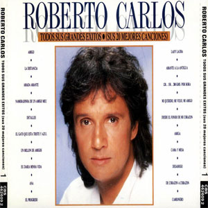 Disco Todos Sus Grandes Éxitos (Sus 20 Mejores Canciones) de Roberto Carlos