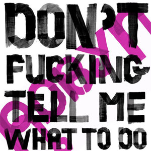 Disco Don't Fucking Tell Me What To Do de Robyn