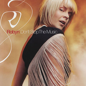 Disco Don't Stop The Music de Robyn