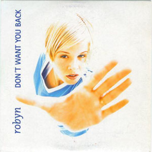 Disco Don't Want You Back de Robyn