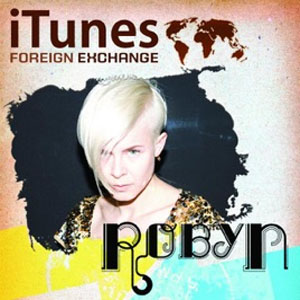 Disco iTunes Foreign Exchange de Robyn