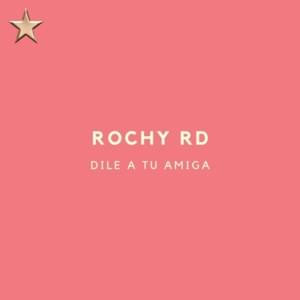 Disco Dile a Tu Amiga de Rochy RD