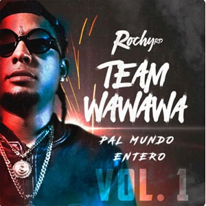 Disco Team Wa Wa Wa Pal Mundo Entero, Vol. 1 de Rochy RD