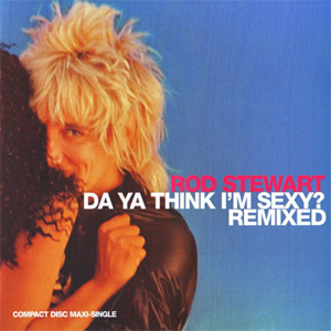 Disco Da Ya Think I'm Sexy? (Remixed) de Rod Stewart