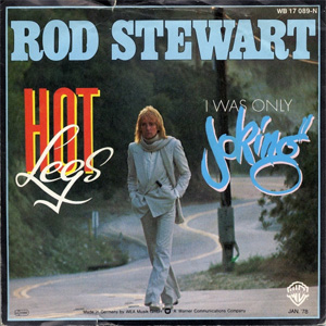 Disco Hot Legs / I Was Only Joking de Rod Stewart