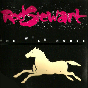 Disco The Wild Horse de Rod Stewart