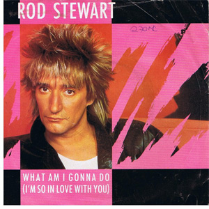 Disco What Am I Gonna Do (I'm So In Love With You) de Rod Stewart