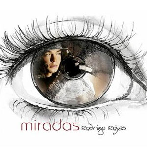 Disco Miradas de Rodrigo Rojas