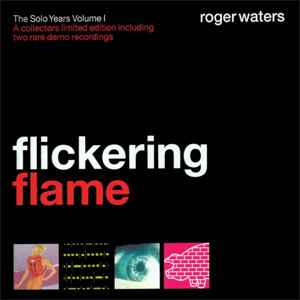 Disco Flickering Flame: The Solo Years Volume 1 de Roger Waters