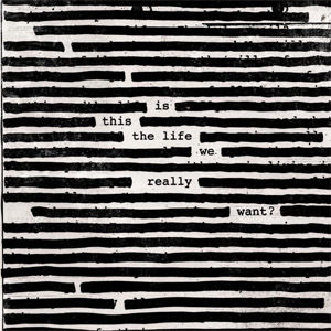 Disco Is This The Life We Really Want? de Roger Waters