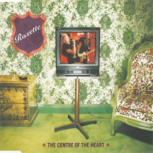 Disco The Centre Of The Heart de Roxette